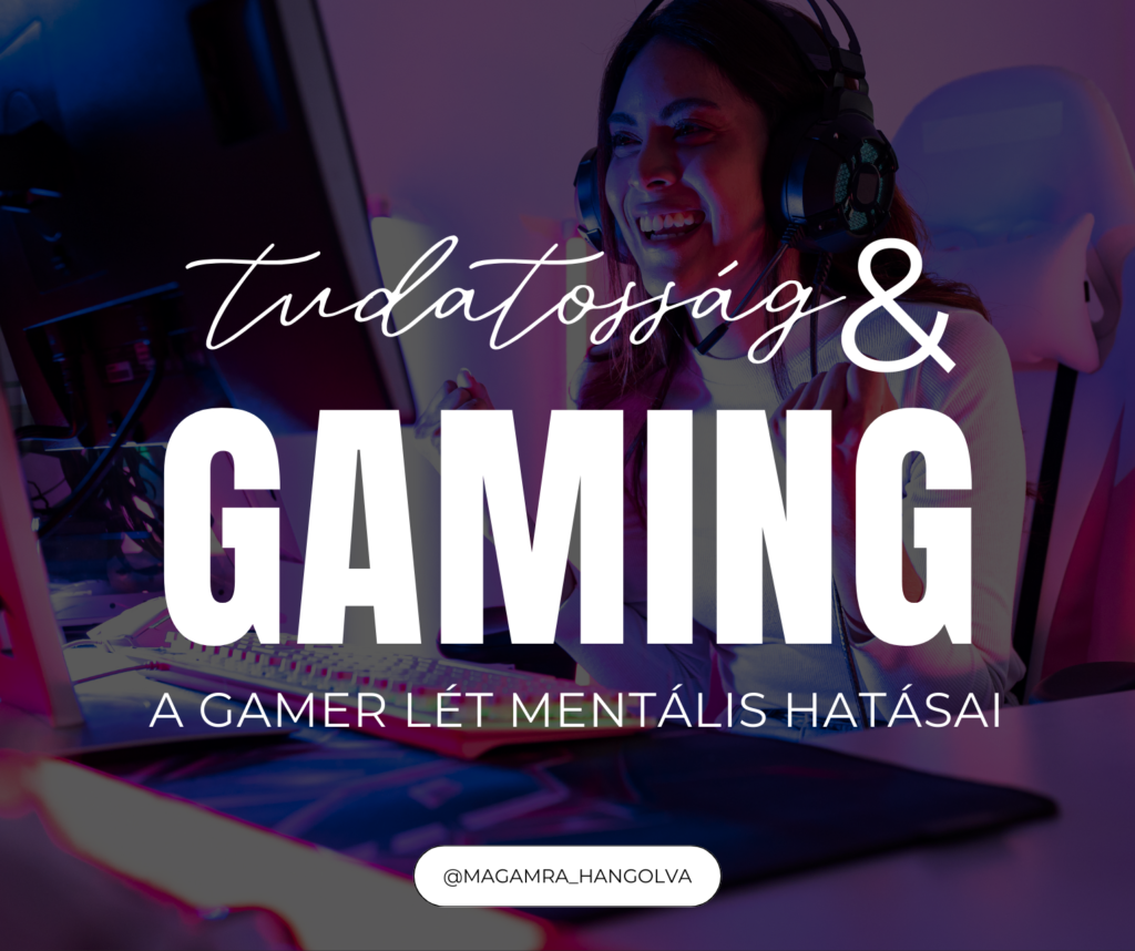Játék vagy valóság? – A gamer lét mentális hatásai