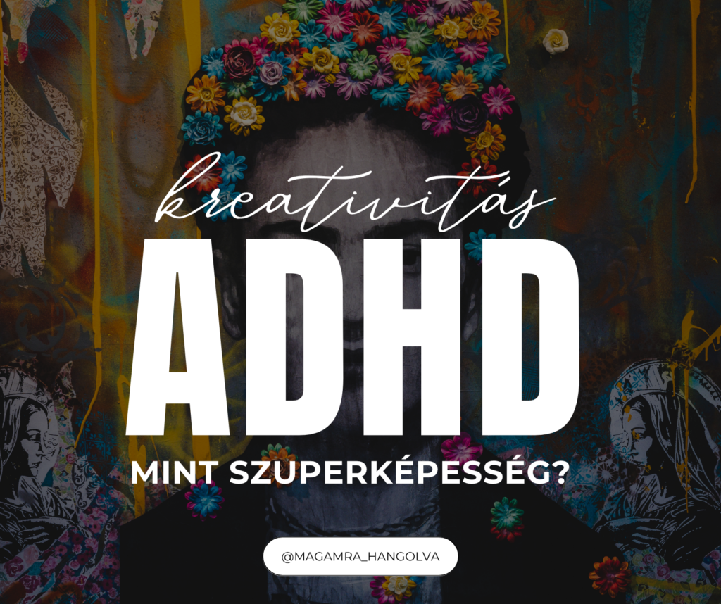 ADHD és kreativitás: Az új gondolkodásmód előnyei – Innováció és problémamegoldás az ADHD-s embereknél