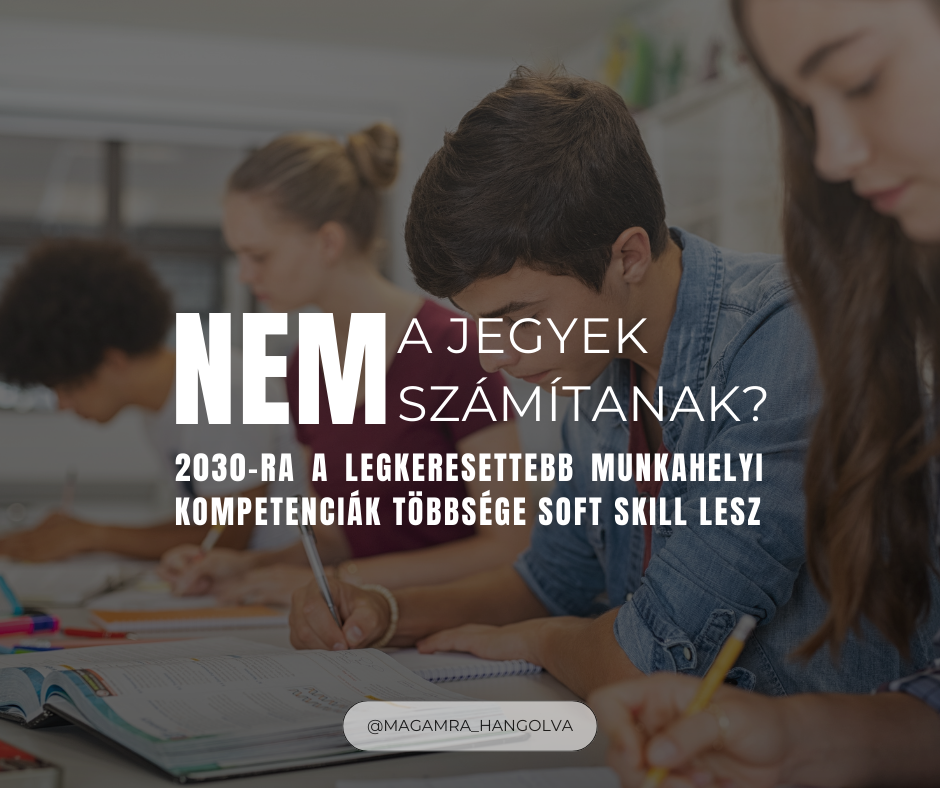 A jövő sikerét nem a jegyek adják, hanem az önbizalom és a reziliencia